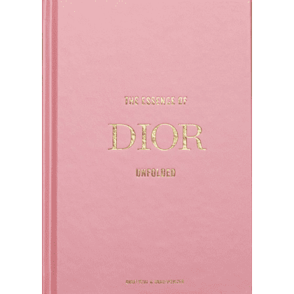 Книга на английском языке "The Essence of Dior. Unfolded" HB, Kelly Reising