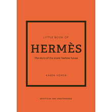 Книга на английском языке "Little Book of Hermes: The story of the iconic fashion house" , Karen Homer