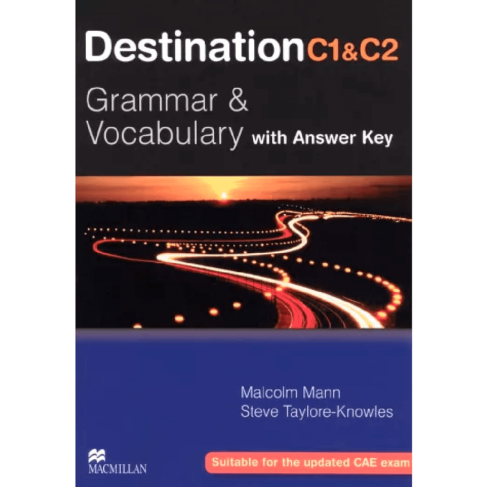 Книга "Destination Grammar C1&C2: Student's Book With Key", Mann M., Taylore-Knowles S.