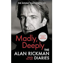 Книга "Madly, Deeply: The Alan Rickman Diaries"