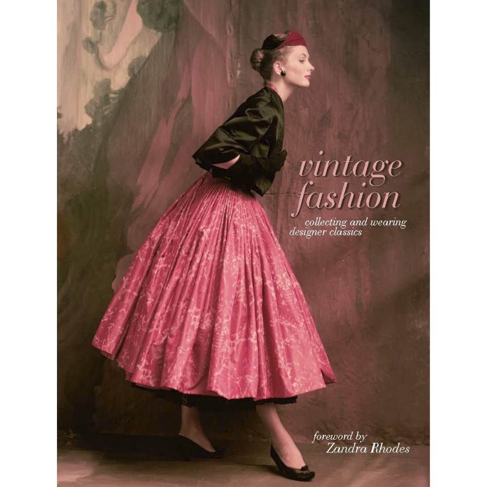 Книга на английском языке "Vintage Fashion: Collecting and wearing designer classics"
